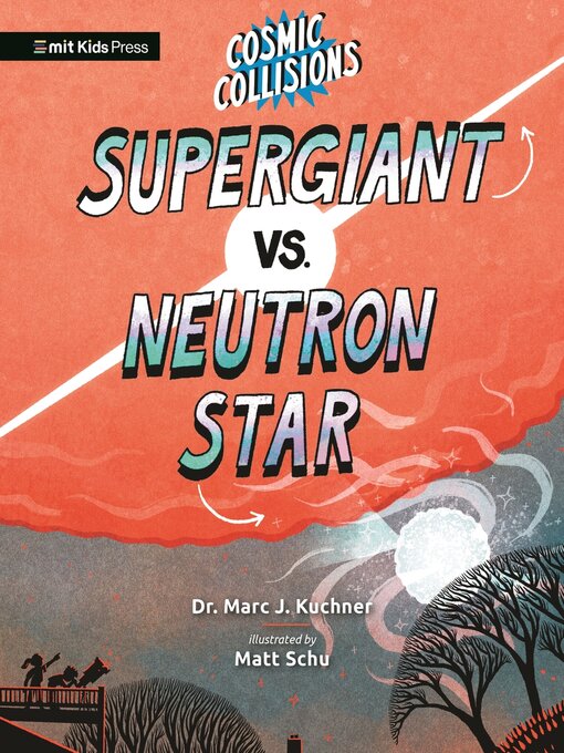 Title details for Supergiant vs. Neutron Star by Marc J. Kuchner - Wait list